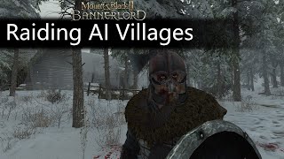 Raiding while AI Begs for Its Life - Bannerlord and Chat AI - NOT ChatGPT