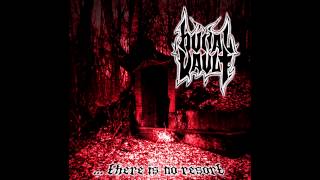 Burial Vault - There Is No Resort [Full Album 2008]