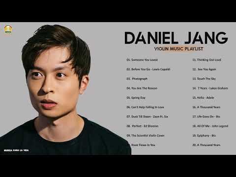 Daniel Jang Greatest Hits Full Abum   Best Song Of Daniel Jang   Best Violin Instrumental Music