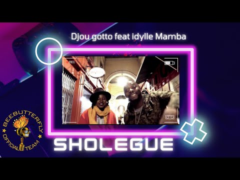 Djou Gotto feat. Idylle Mamba - Sholegué