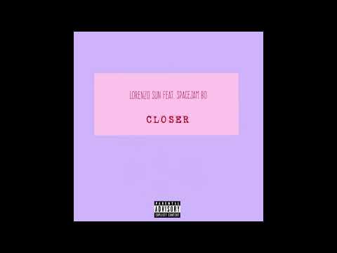 Lorenzo Sun Feat. Spacejam Bo - Closer (Prod. Fly Melodies)