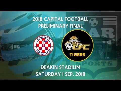2018 Capital Football Preliminary Final - Canberra FC v Tigers FC