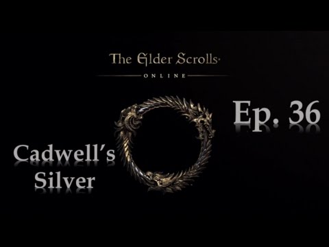 The Elder Scrolls Online: Cadwell’s Silver (Episode 36) Back to the Rift