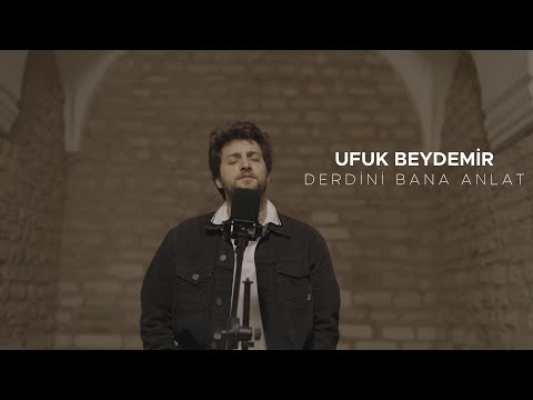 Ufuk Beydemir - Derdini Bana Anlat | Hamam Sessions