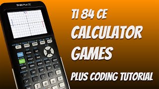 Ti-84 CE Calculator Games and Coding