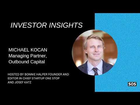 Investor Insights Michael Kocan Managing Partner Outbound Capital