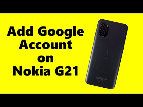 How to Add Google Account on Nokia G21