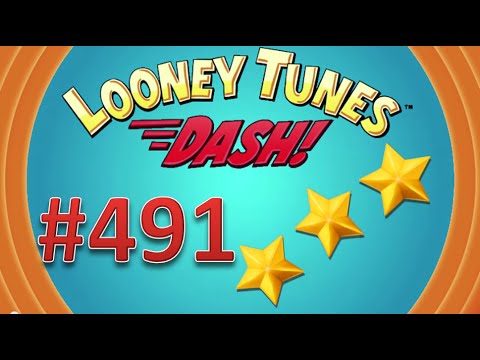 Looney Tunes Dash! level 491 - 3 stars.