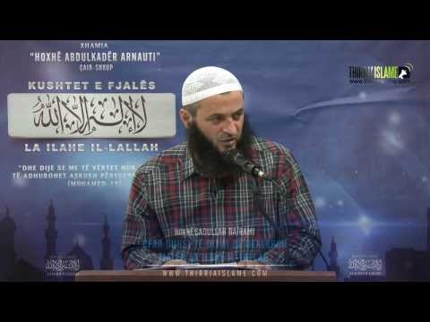 18. Ç'far duhet të dij ai që deklaron fjalën La ilahe il-lAllah - Sadullah Bajrami