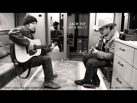 Zach Top - Don't Cheat In Our Hometown (feat. Billy Strings) [Official Audio]