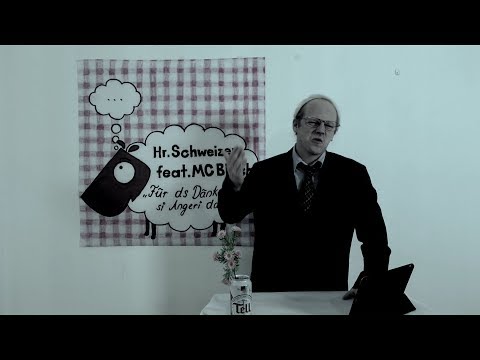Hr. Schweizer feat. MC Blochi - Für ds Dänke si Angeri da