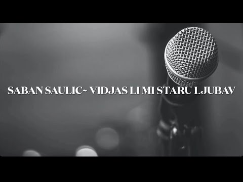 Saban Saulic Vidjas li mi Staru ljubav Matrica Karaoke