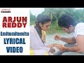 Emitemitemito Song With Lyrics Arjun Reddy Songs Vijay Devarakonda Shalini Sandeep