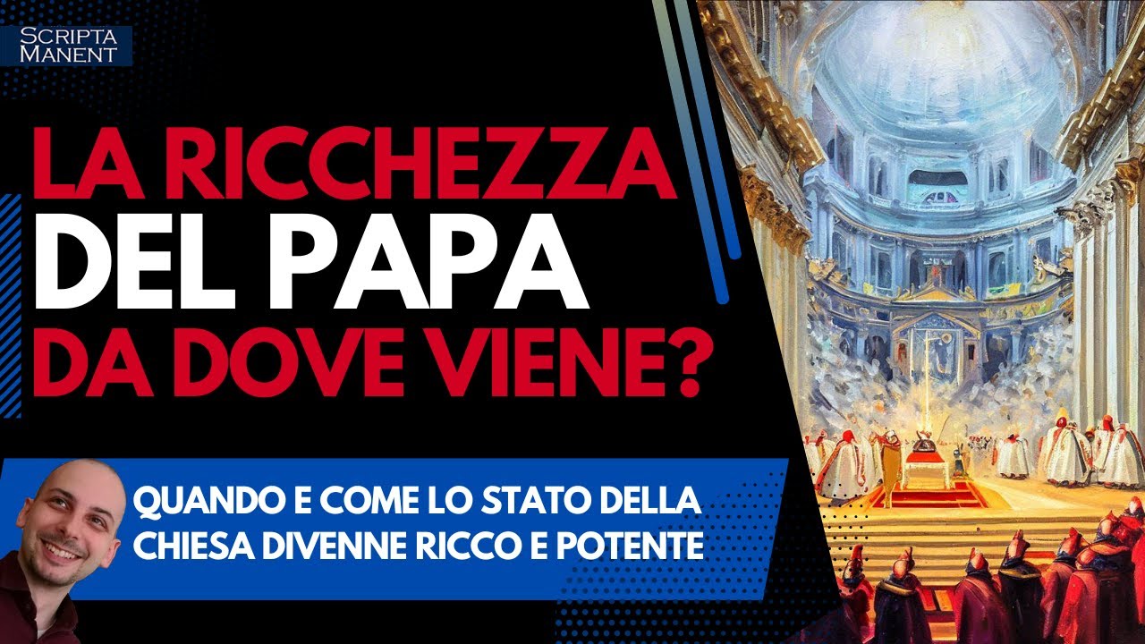The State of the Church. Where does the wealth of the Pope come from?