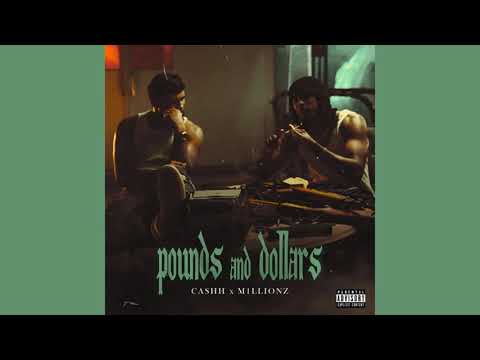 Cashh - Pounds and Dollars (feat. M1llionz) [Official Audio] |G46 DRILL AUDIO