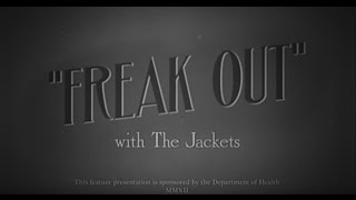 The Jackets - Freak Out (Official Video)