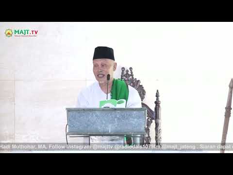 Menjaga Spirit Hijrah - Prof. Dr. KH. Abdul Hadi Muthohar | Khutbah Jumat
