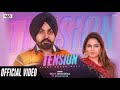 Tension Official Video   Vicky Heron Wala Ft  Gurlez Akhtar   Music Empire   Latest Punjabi Songs
