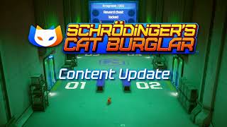 Schrodinger's Cat Burglar content update teaser