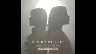 Tercer Cielo Ft. Aimee Kelly - Por Un Milagro