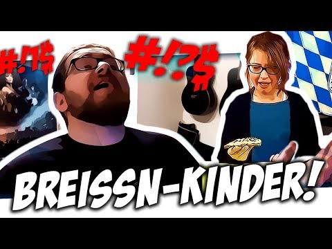 😡 GRUZEFIX... Breissn Kinder!