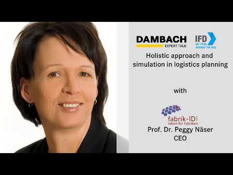 iFD Expert Talk - Holistic approach and simulation in logistics planning