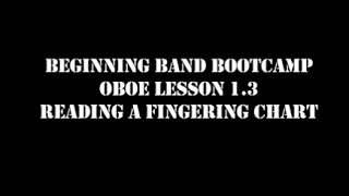 Oboe Lesson 1.3 Reading a Fingering Chart