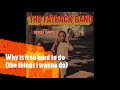 THE FATBACK BAND - WHY IS IT SO HARD TO DO (THE THINGS I WANNA DO) (1974)