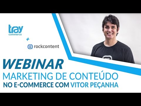 Webinar: Marketing de Conteúdo no E-commerce