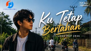 Download lagu Ku Tetap Bertahan | Lagu Pop Indonesia Terbaru 2026 | Cover Nada Indo mp3