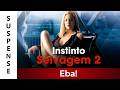 Instinto Selvagem 2 Filme Dublado Completo