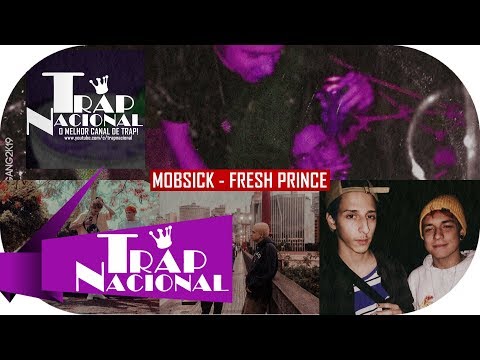 MOB$ICK - Fresh Prince