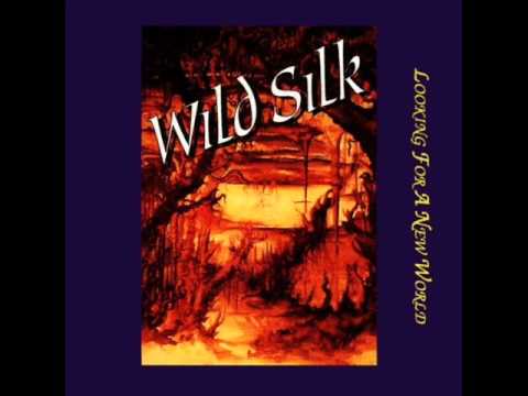 Wild Silk - The trees they do grow high.wmv
