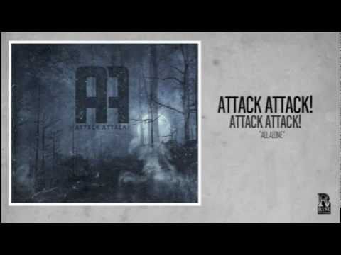 Attack Attack! - All Alone