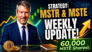 Strategy (MSTR) Weekly Update MSTY vs MSTE vs MSTR vs MSTW | 60,000 MS