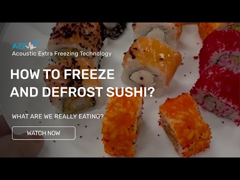 How to freeze and defrost sushi AEF