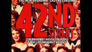 42nd Street (2001 Revival Broadway Cast) - 11. I Only Have Eyes for You
