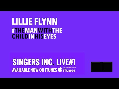 The Man With the Child in His Eyes - Lillie Flynn