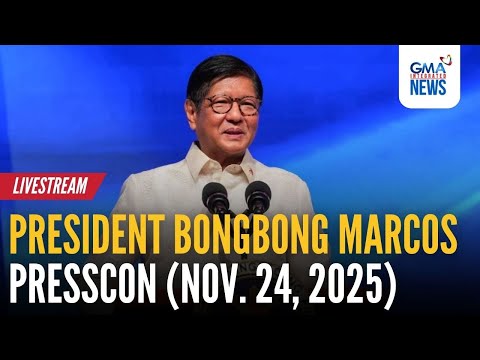 LIVE - President Bongbong Marcos presscon (Nov. 24, 2025) - Replay | GMA Integrated News