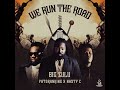 Big Zulu Ft Patoranking Nasty C We Run The Road Official Audio