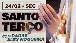 Santo Terço - Segunda-feira - 24 de fevereiro