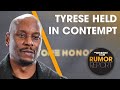 Tyrese Held In Contempt & Ordered To Pay Over $600K In Child Support +More