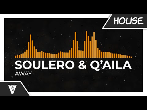 Soulero & Q'AILA - Away