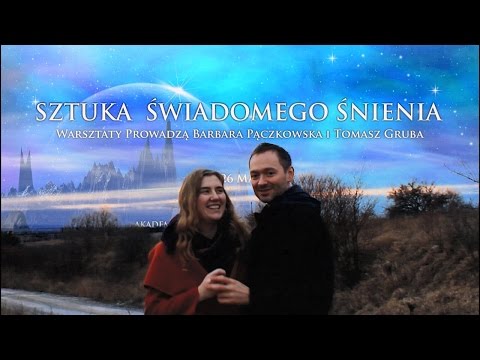 Sztuka Świadomego Śnienia - odzyskaj świadomość we śnie!