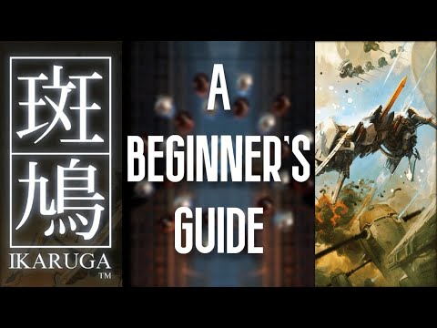 Ikaruga | Beginner's Guide