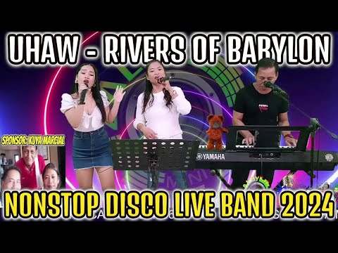 UHAW - RIVERS OF BABYLON NONSTOP DISCO LIVE BAND | JAI, ARLIN & PRUDY FT. ZALDY MINI SOUND