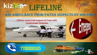 Make Emergency Transfer of Patient by Lifeline Air Ambulance in Patna