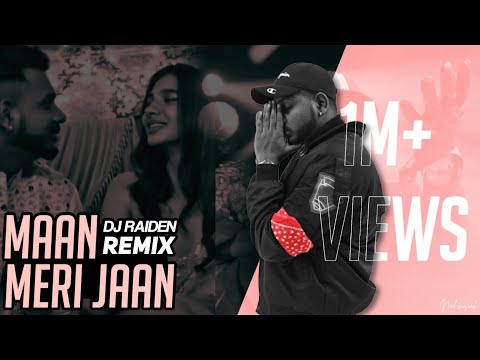 king - Maan Meri Jaan remix | dj RaIDeN | Champagne Talk | 