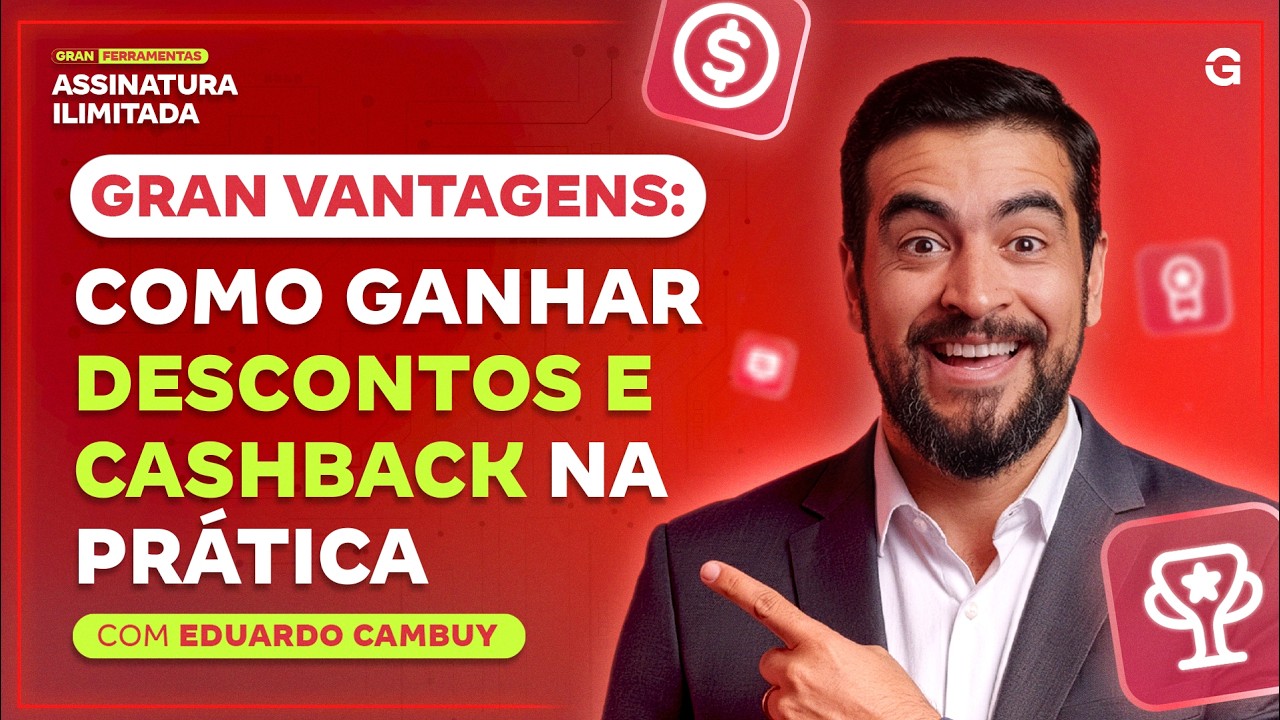 Conheça o Gran Vantagens: Como ganhar descontos e cashback na prática