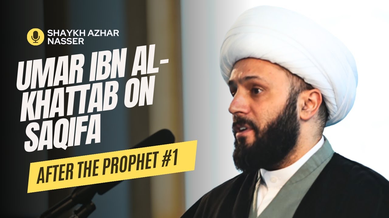 After the Prophet #1: Saqifa in the words of Umar ibn Al-Khattab